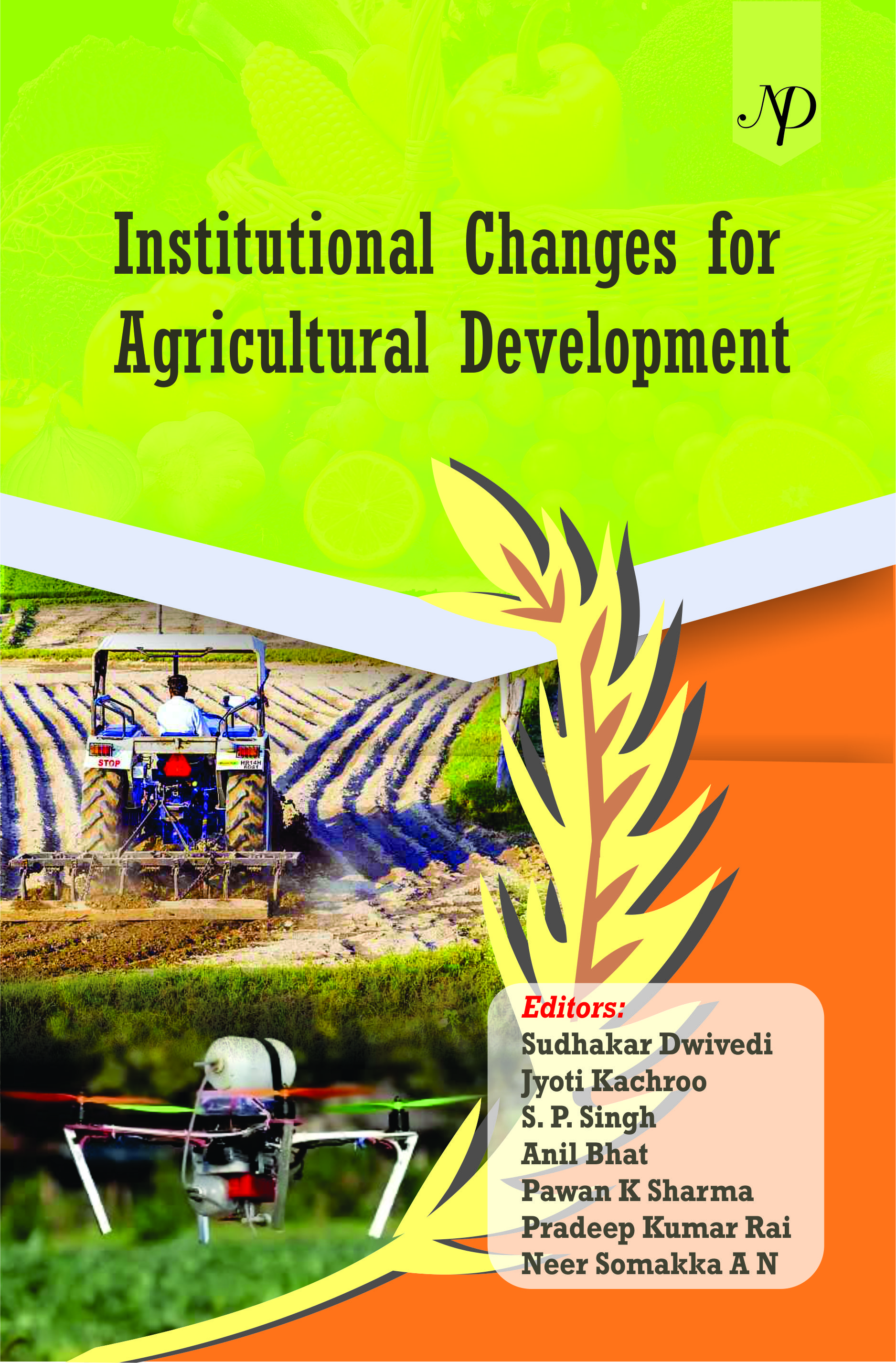 Institutional Changes for Agricultural Development